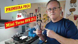 Fiz minha primeira peça no meu MINI TORNO BVB 25 L    #mundodamecanicaindustrial