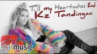 KZ Tandingan - Till My Heartaches End (Audio) 