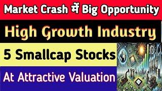 Best 5 Growth Smallcap Stocks To Buy In Market Crash| Best Smallcap Stocks For Longterm Investment|