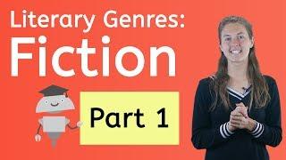 Literary Genres: Fiction Part 1