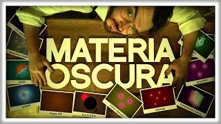 MATERIA OSCURA: Todas las Cosas que Podría Ser