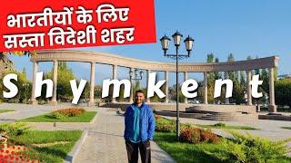 Shymkent || why it's Best city to visit in Kazakhstan