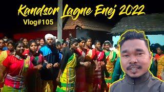 kandsor Lagne Enej 2022 ||@ItsMeNarsing  # Vlog-105