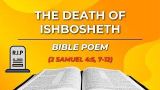 The Death of Ishbosheth | The Bible Made Poetic