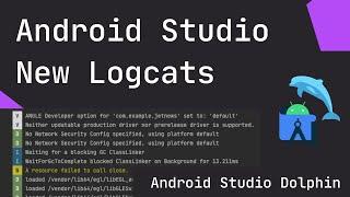 Android Studio NEW Logcat detail explanation | Detail Overview | How to use the Logcat in Dolphin