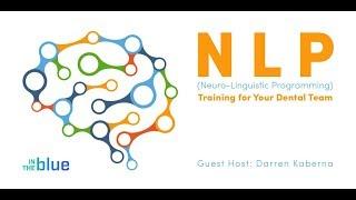 NLP Training for Your Dental Team | Dr. Cory Frogley & Darren Kaberna