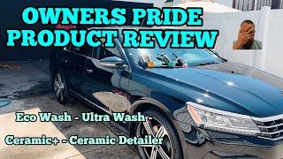 Owners Pride Car Detailing Product Review - Eco Wash, Ceramic Plus & Ultra Wash #cardetailingtips