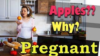Pregnant? - Apples to the rescue!