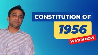 Constitution of 1956 | Important Lecture Of GK | By Sir Naeemullah Mahar