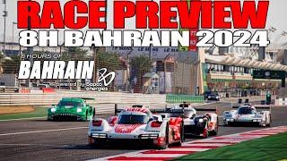 WEC 8H BAHRAIN 2024 SEASON FINALE - RACE PREVIEW