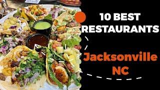 10 Best Restaurants in Jacksonville, North Carolina (2022) - Top places locals eat Jacksonville, NC