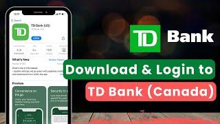 How to Download & Login to TD Bank (Canada) App