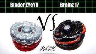 Beyblade BOB Blader ZYeYO vs Brainz 17