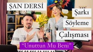 Unuttun Mu Beni | ŞAN DERSİ - Elif Şura