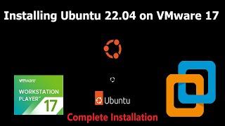 How to install Ubuntu 22.04 LTS on VMware Workstation Player 17 in Windows 11