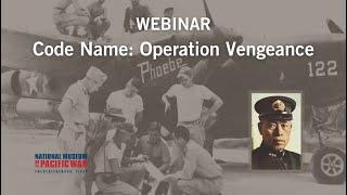 Code Name: Operation Vengeance - NMPW webinar