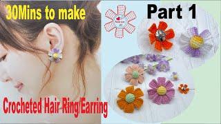 KnitLove HK/Knit/Crochet/How to/Flower Hair Ring/Earring[Part 1]/かぎ針編み/짜다/क्रोशै/棒針/鈎針/花髮繩/耳環[第一部分]