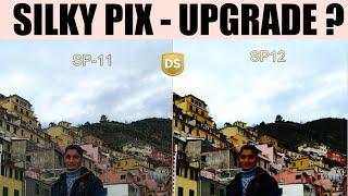 UPGRADE OR NOT SILKYPIX DEVELOPER 11 vs SILKYPIX DEVELOPER 12