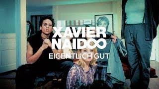 Xavier Naidoo - Eigentlich gut [Official Video]