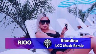 RIOO - Blondina (LCO Music Remix) Videoclip Oficial | Tanu Music