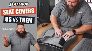 Not all seat covers are made the same! You get what you pay for. Truck and SUV seat covers.