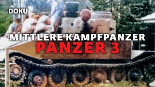 Medium battle tanks – Panzer 3 (WWII DOCU, German tanks, rare original footage)