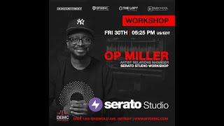 DEMC presents SERATO STUDIO by OP MILLER