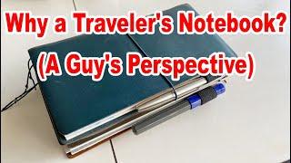 Why a Traveler's Notebook? (A Guy's Perspective)