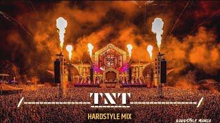 TNT | Hardstyle Mix | Hardstyle Mania