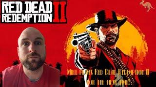 Mike tries RED DEAD REDEMPTION II for the first time!!! 