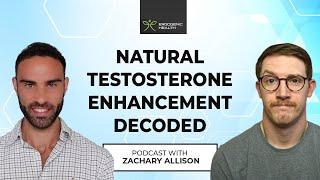 Natural Testosterone Optimization & Biohacking With Zach Allison