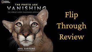 National Geographic The Photo Ark Vanishing: The World's Most Vulnerable Animals by  Joel Sartore