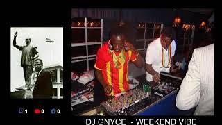 DJ GNYCE WEEEKEND VIBE Ghana @ 64 Party Mix