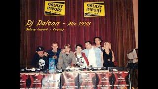 Dj Dalton - Mix 1993 (1994) . Galaxy import Music - (Lyon) . [Didart-Archives K7] .