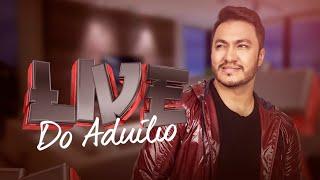 Aduílio Mendes - Live do Aduílio |  #FiqueEmCasa e Cante #Comigo