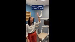 Why I Joined Aspen Dental