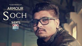 RJ13 || Armour - Soch [ Prod. Dr Kush ] || New Hindi Rap 2015