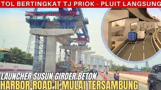 Jalan Tol BERTINGKAT HARBOR ROAD II Mulai TERSAMBUNG Sekitar Ancol Gunakan GIRDER LAUNCHER (English)