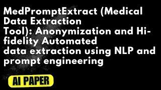 MedPromptExtract (Medical Data Extraction Tool) - Audio Podcast