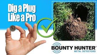 How to Dig a Plug When Recovering Metal Detecting Targets