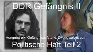 Holger - DDR Gefängnis II - Teil 4/6