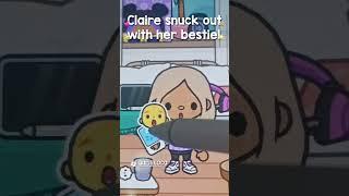 :: Claire snuck out with her bestie !!  Part 1 * Ik it's bad * ‍️ ::