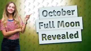 What date is October full moon?