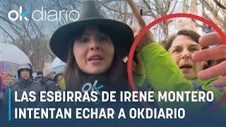 El momento en que las esbirras de Irene Montero intentan echar a la reportera de OKDIARIO