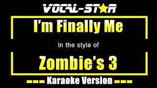 I'm Finally Me Karaoke | Zombie's 3 Karaoke Version