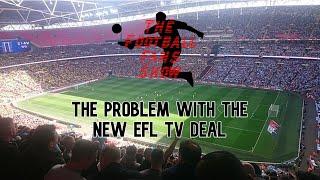 The problem with the new EFL TV deal