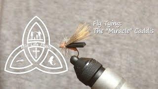 Best Dry Flies | Miracle Caddis (Fly Tying)