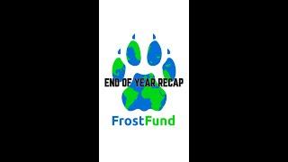 Frost Fund End of Year Recap