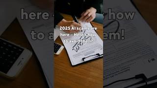 Avoid AI Scams in 2025: Quick & Easy Tips!