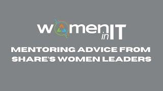 Mentoring Advice from SHARE's Women Leaders